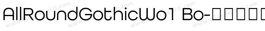 AllRoundGothicWo1 Bo字体转换
